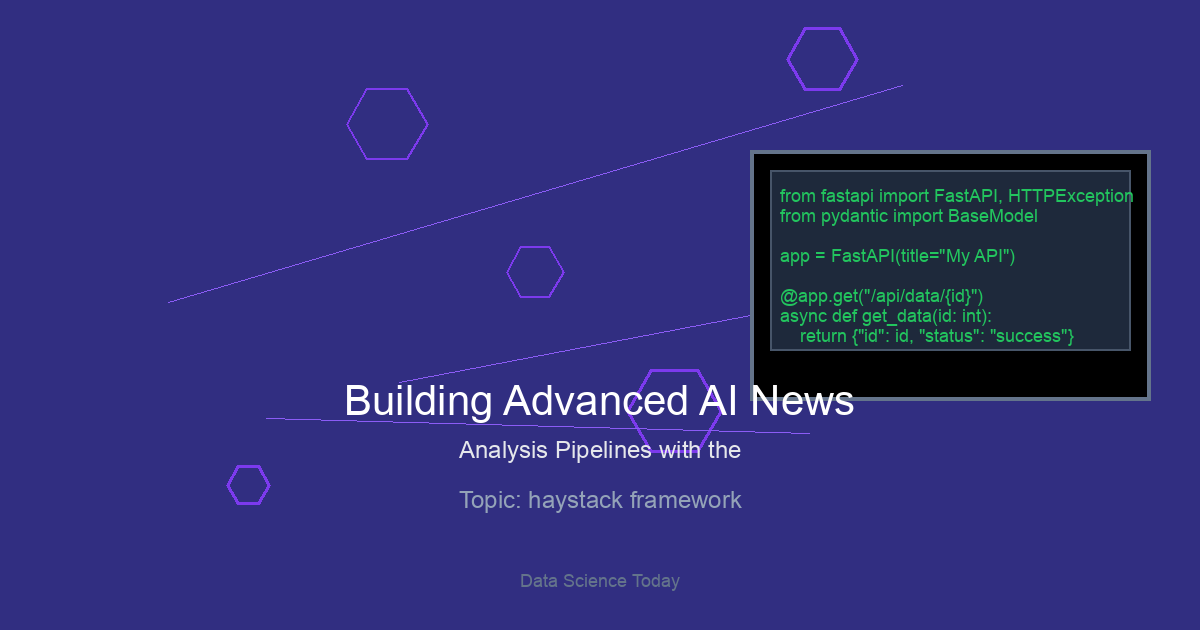Building Advanced AI News Analysis Pipelines with the Haystack Framework