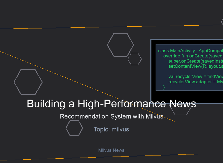 Building a High-Performance News Recommendation System with Milvus and Vector Embeddings