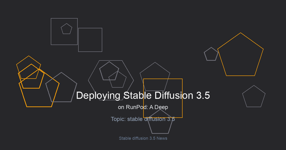 Deploying Stable Diffusion 3.5 on RunPod: A Deep Dive into Serverless GPU Computing