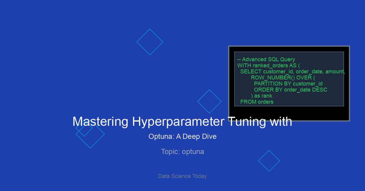 Mastering Hyperparameter Tuning with Optuna: A Deep Dive for Modern AI