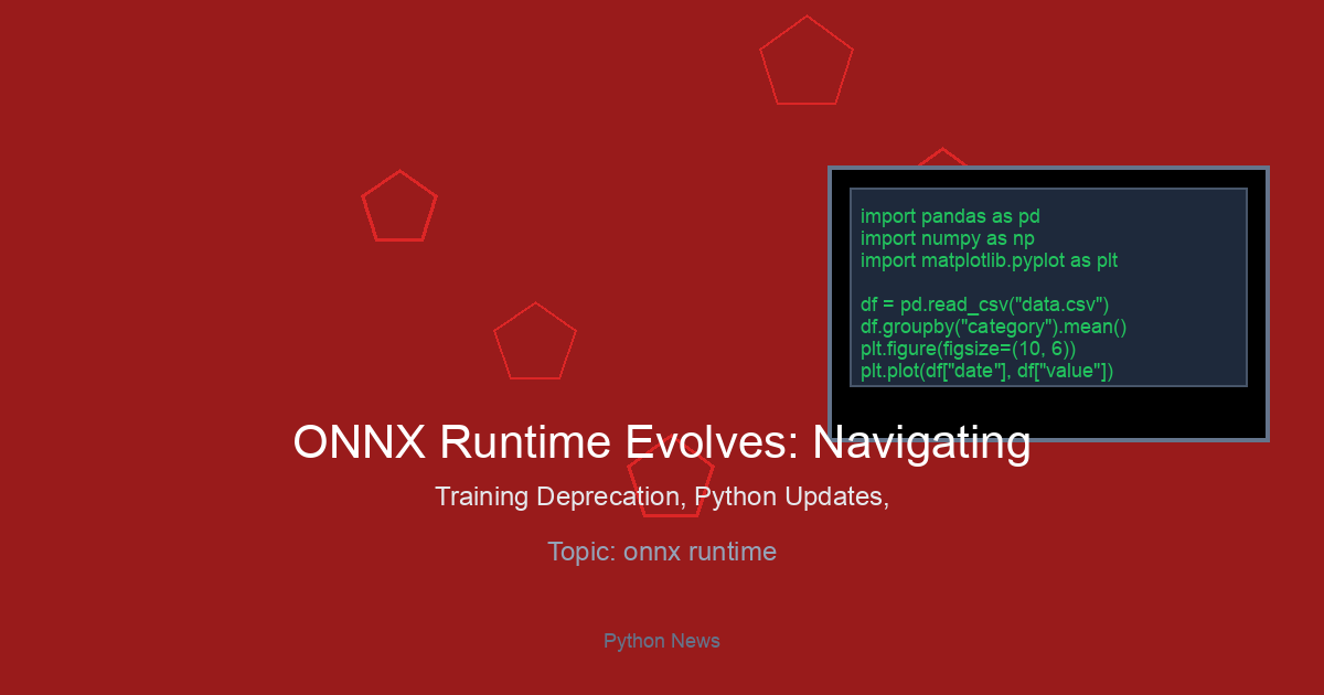ONNX Runtime Evolves: Navigating Training Deprecation, Python Updates, and New CUDA Dependencies