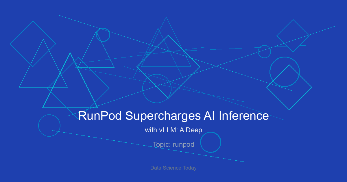 RunPod Supercharges AI Inference with vLLM: A Deep Dive into High-Throughput LLM Serving