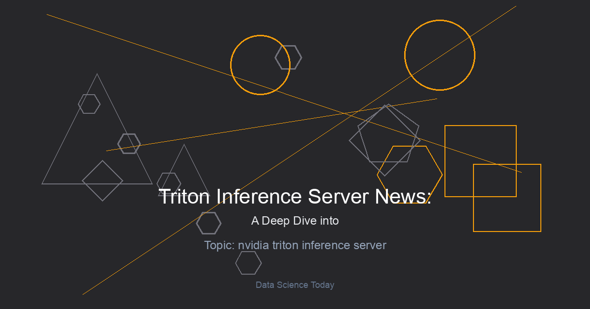 Triton Inference Server News: A Deep Dive into High-Performance AI Model Deployment