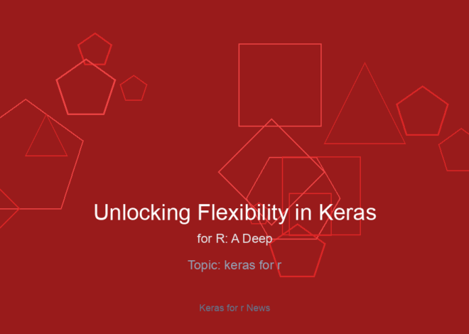 Unlocking Flexibility in Keras for R: A Deep Dive into the New Matrix Multiplication Update