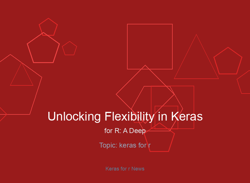 Unlocking Flexibility in Keras for R: A Deep Dive into the New Matrix Multiplication Update
