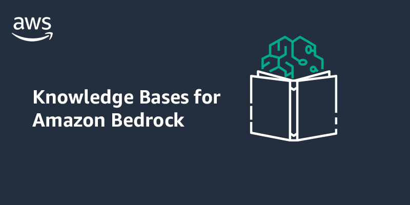Knowledge Bases for Amazon Bedrock - Knowledge Bases for Amazon Bedrock now supports Amazon Aurora ...